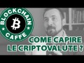 BitCoin e criptovalute, cosa sono e cosa fanno